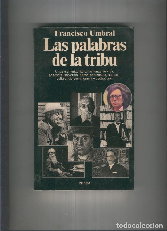 Libros: Las palabras de la tribu - Francisco Umbral - Foto 1