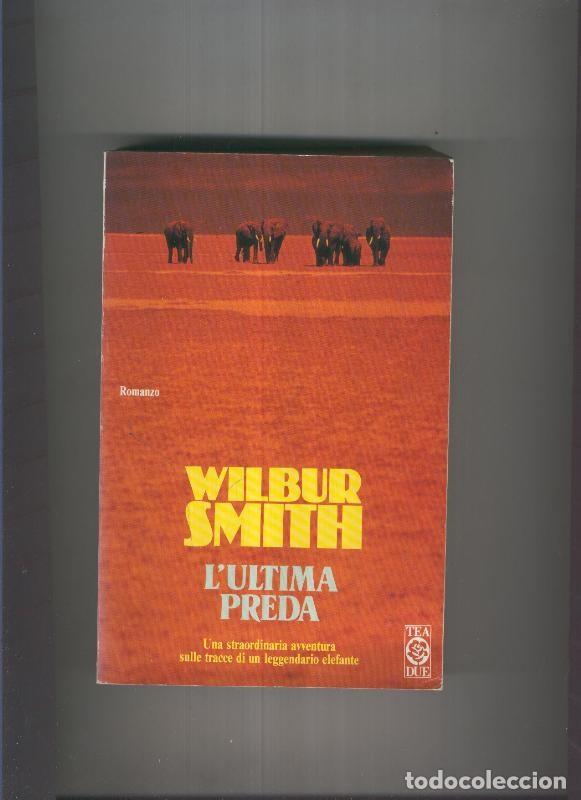 Libros: L ultima preda - Wilbur Smith - Foto 1