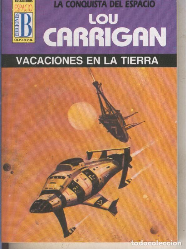 Libri di seconda mano: La Conquista del Espacio numero 36: Vacaciones en la tierra - Lou Carrigan