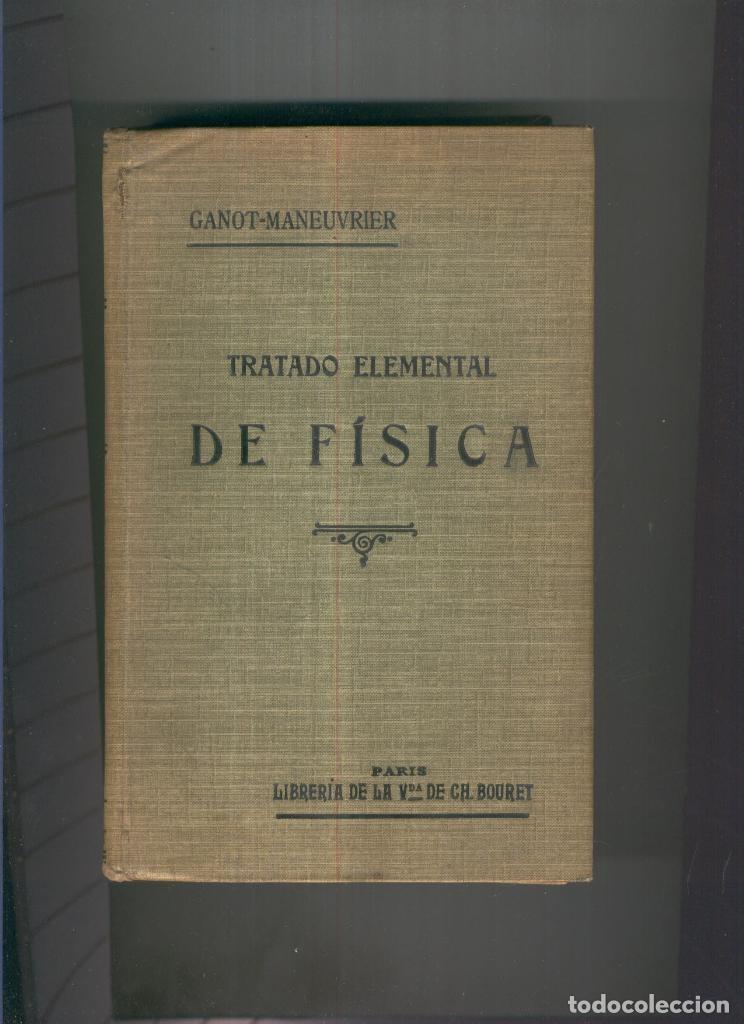 Libri di seconda mano: Tratado elemental de Fisica - Ganot-Maneuvrier