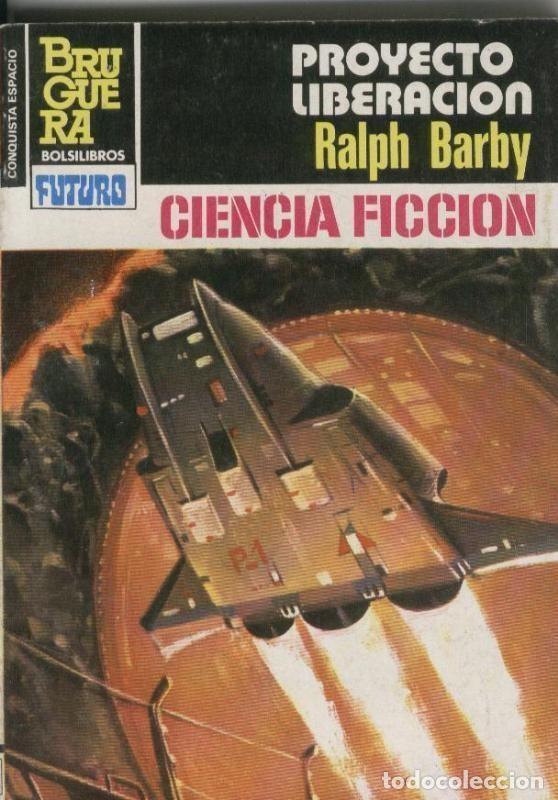 Livros em segunda m&atilde;o: La conquista del espacio numero 0704: Proyecto liberacion - Ralph Barby