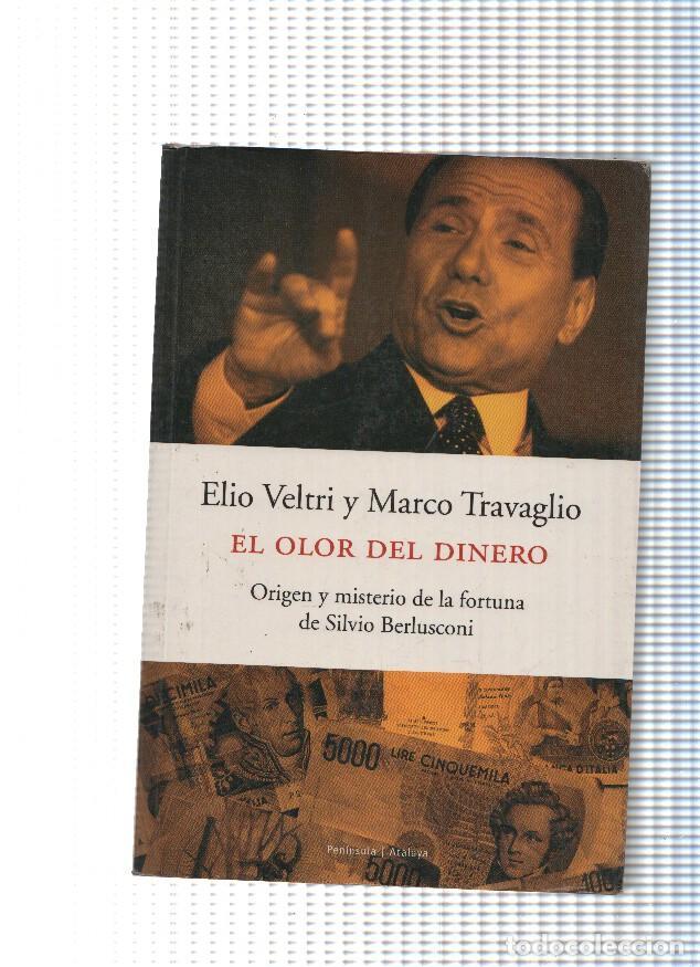 B&uuml;cher: Coleccion Atalaya numero 91: El olor del dinero - Elio Veltri y Marco Travaglio