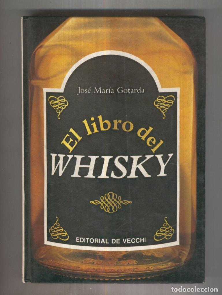 Libros: El Libro del Whisky - Jose Maria Gotarda - Foto 1