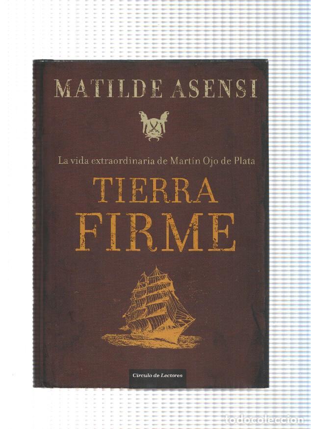 Libros: Tierra firme - Matilde Asensi - Foto 1