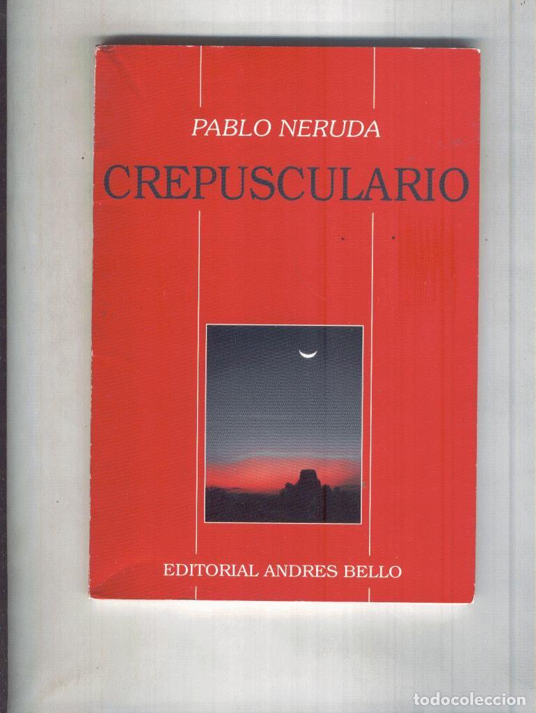 Libri di seconda mano: Crepusculario - Pablo Neruda