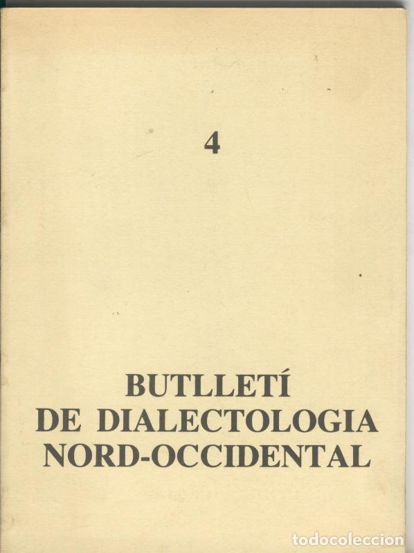 Livros em segunda m&atilde;o: Butlleti de dialectologia nord-occidental numero 04 - Varios