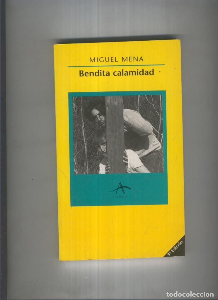 Libri di seconda mano: Joven numero 06: Bendita calamidad - Miguel Mena