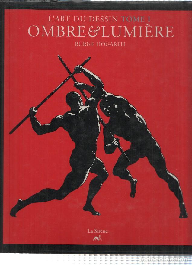 B&uuml;cher: L'ART DU DESSIN, Tome 1: OMBRE & LUMIERE - Burne Hogarth (La Sirene 1991) - Burne Hogarth