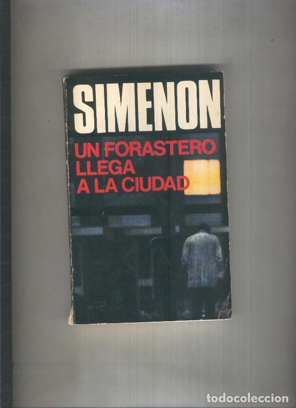 Libri di seconda mano: Las novelas de Simenon: Un forastero llega a la ciudad - Georges Simenon