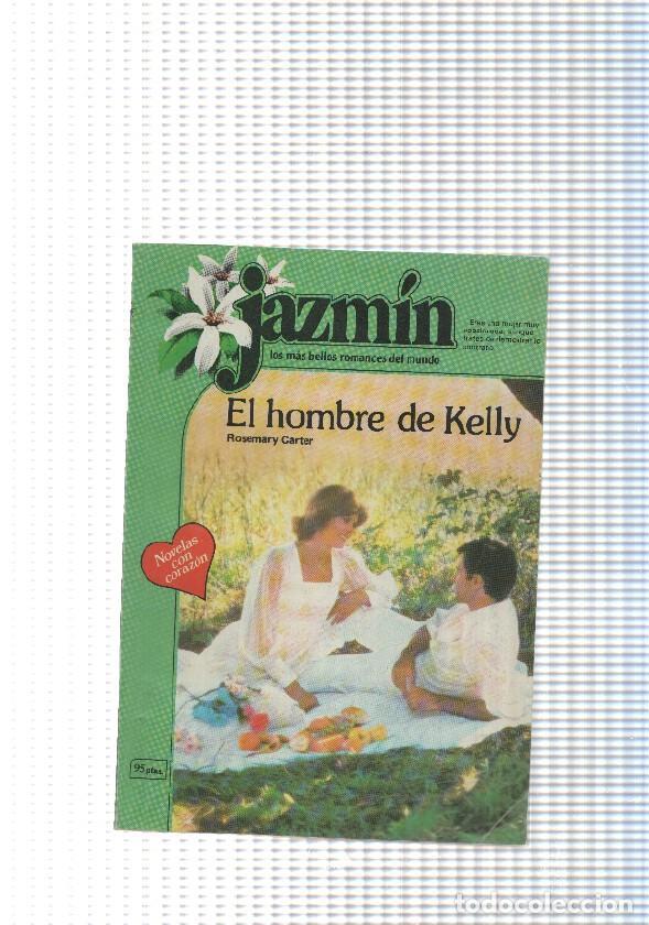 B&uuml;cher: Coleccion Jazmin num. 097: El hombre de Kelly - Rosemary Carter