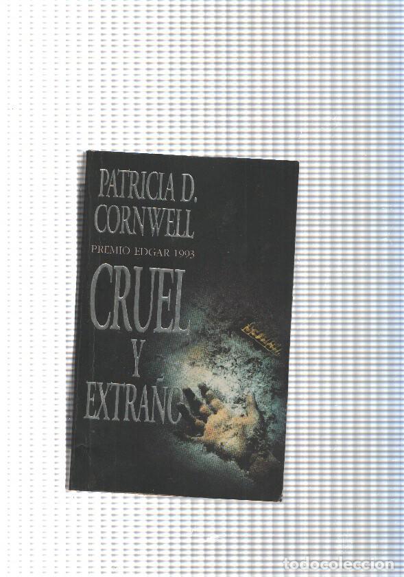 Libros: Coleccion Vib num. 109/3: Cruel y extra&ntilde;o - Patricia D: Cornwell - Foto 1