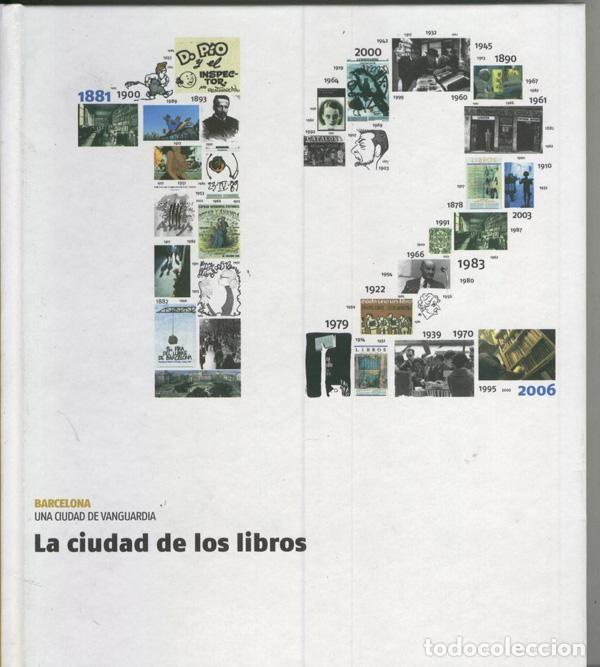 Livres: Barcelona una ciudad de vanguardia : La ciudad de los libros - Varios