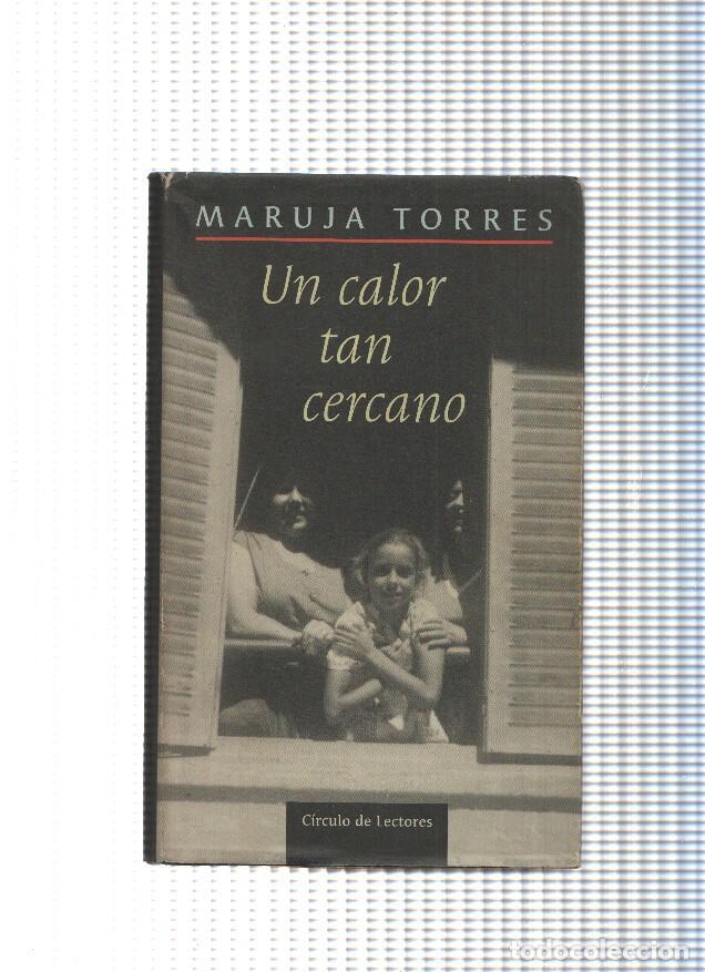 Libros: Circulo de Lectores: Un calor tan cercano - Maruja Torres - Foto 1