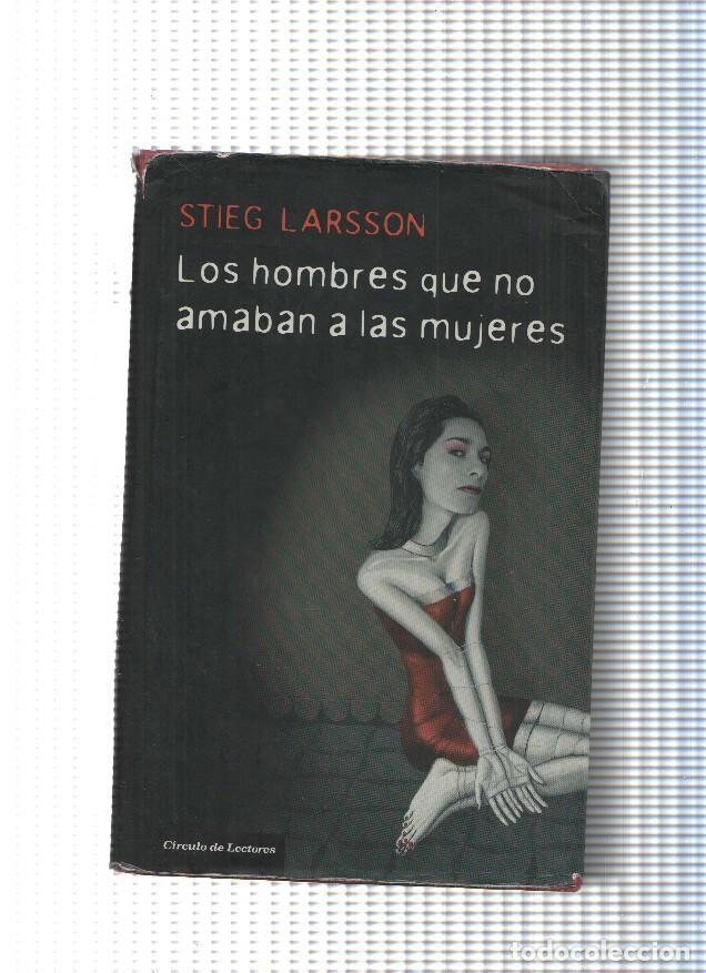 B&uuml;cher: Los hombres que no amaban a las mujeres - Stieg Larsson