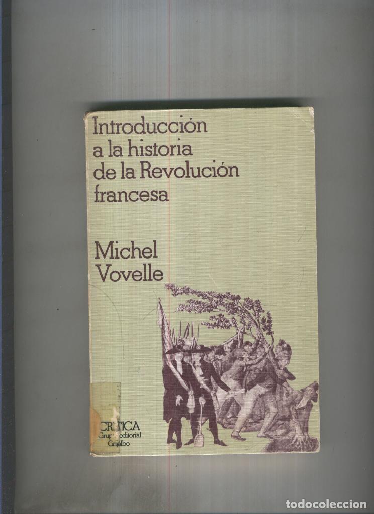 Libros: Introduccion a la historia de la Revolucion Francesa - Michel Vovelle