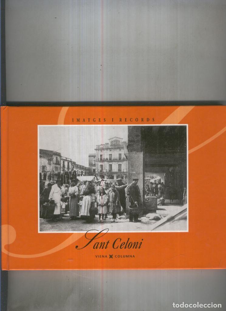 Libros: Imatges i Records Sant Celoni - varios - Foto 1
