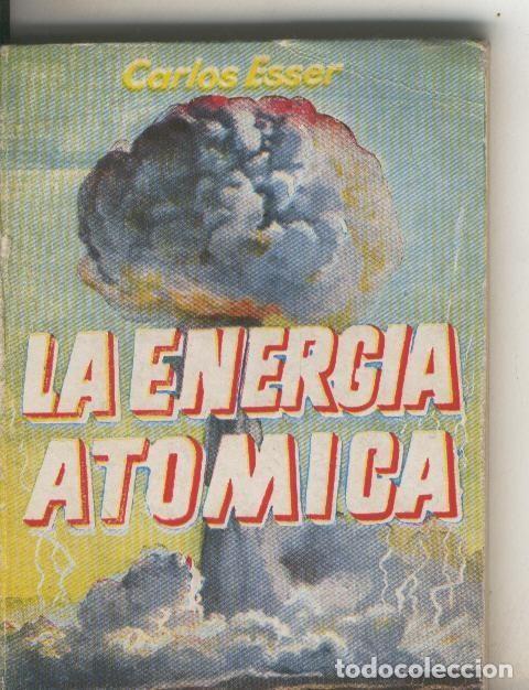 Libros: Enciclopedia Pulga numero 031: La energia atomica - Carlos Esser