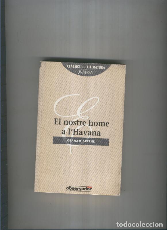B&uuml;cher: El nostre home a l Havana - Graham Greene