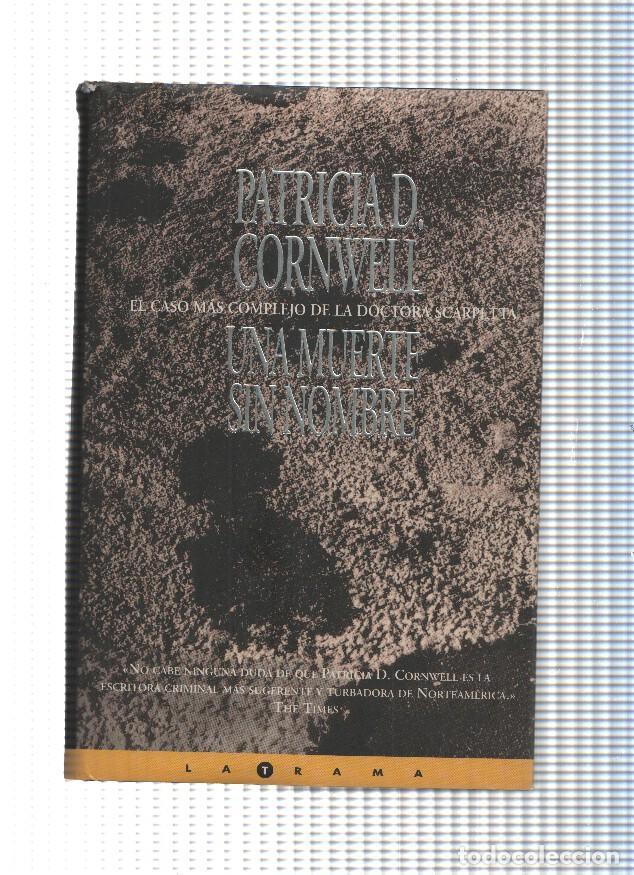 Livros em segunda m&atilde;o: Coleccion La Trama: Una muerte sin nombre - Patricia D. Cornwell