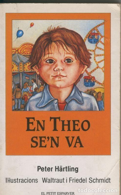Libros: En Theo se n va - Peter Hartling - Foto 1