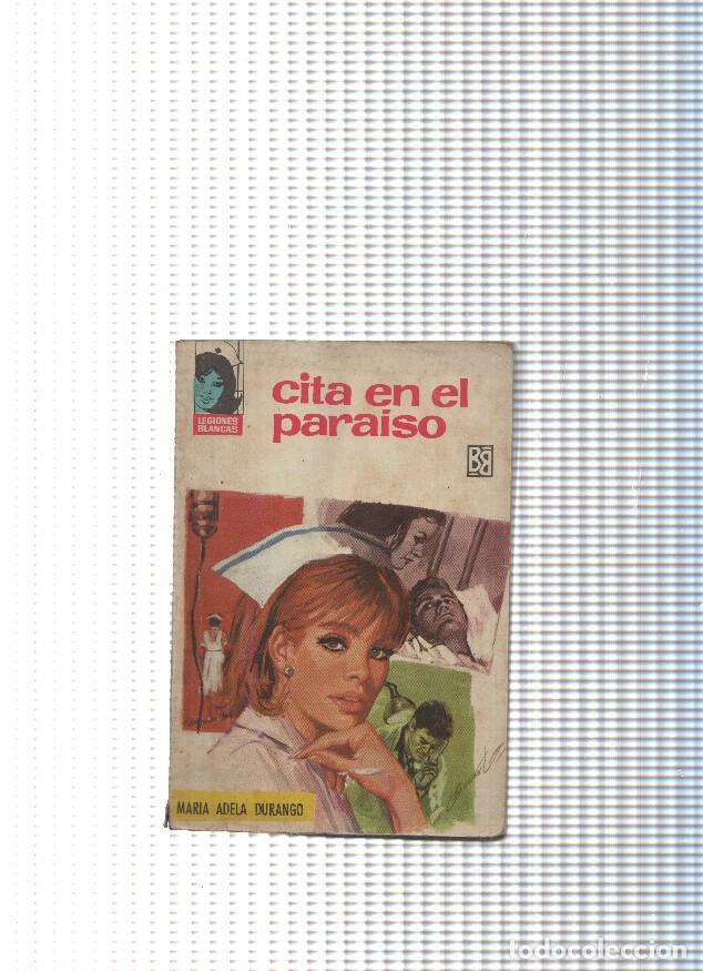 Libros: Coleccion Legiones blancas num. 210: Cita en el paraiso - Maria Adela Durango