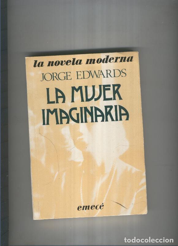 Libros: La mujer imaginaria - Jorge Edwards - Foto 1