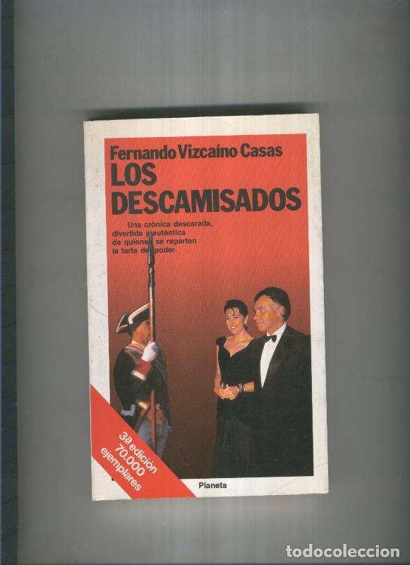 Libri di seconda mano: Los descamisados - Fernando Vizcaino Casas