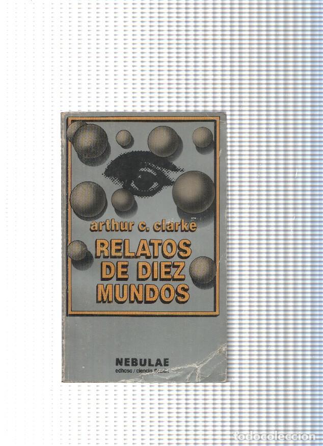B&uuml;cher: Coleccion Nebulae : Relatos de diez mundos - Arthur C. Clarke