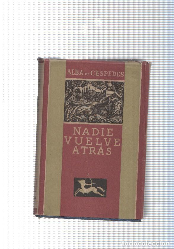 Libros: Nadie vuelve atras - Alba de Cespedes