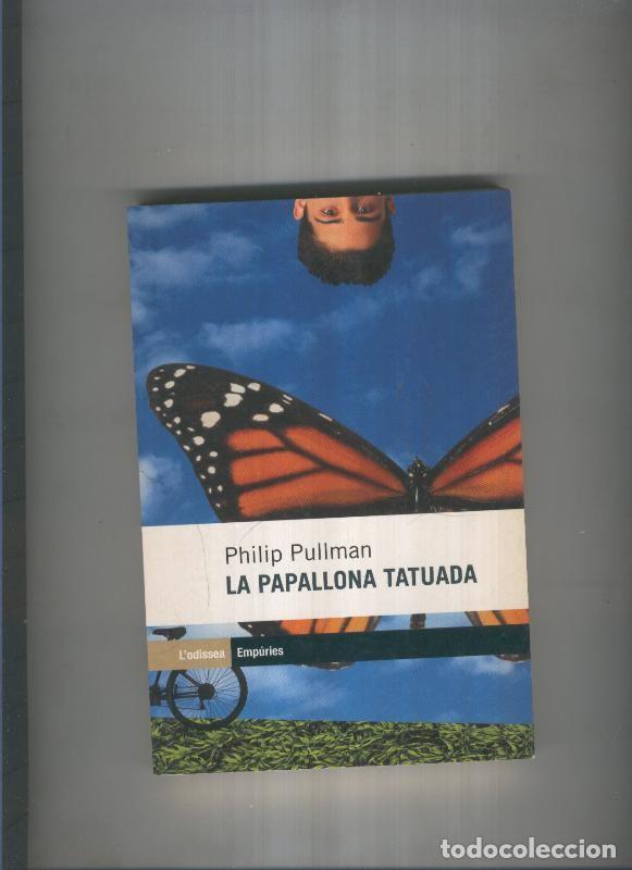 Libros: La papallona tatuada - Philip Pullman - Foto 1