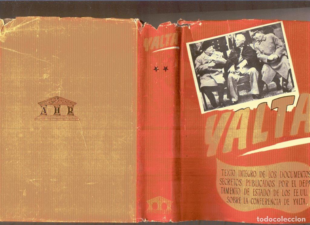 books: Yalta. Tomo II: texto integro de los documentos secretos publicados por el - Mauricio Karl