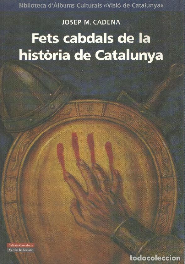 books: Biblioteca d'Albums Culturals Visio de Catalunya: Fets cabdals de la historia de Catalunya - Josep M