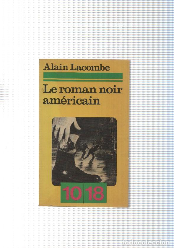 Libros: Le roman noir americain - Alain Lacombe - Foto 1
