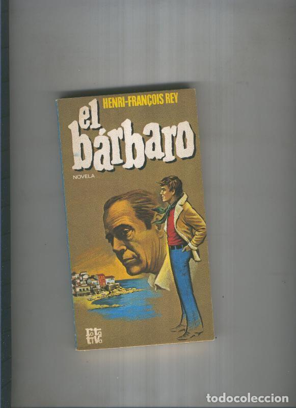 Libros: El Barbaro - Henri Francois Rey - Foto 1
