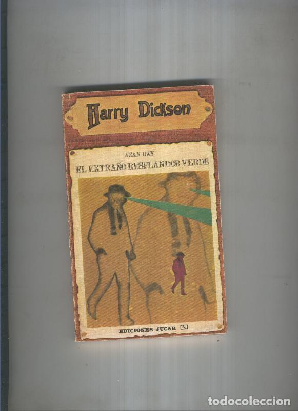 Libros: Harry Dickson: El extra&ntilde;o resplandor verde - Jean Ray - Foto 1