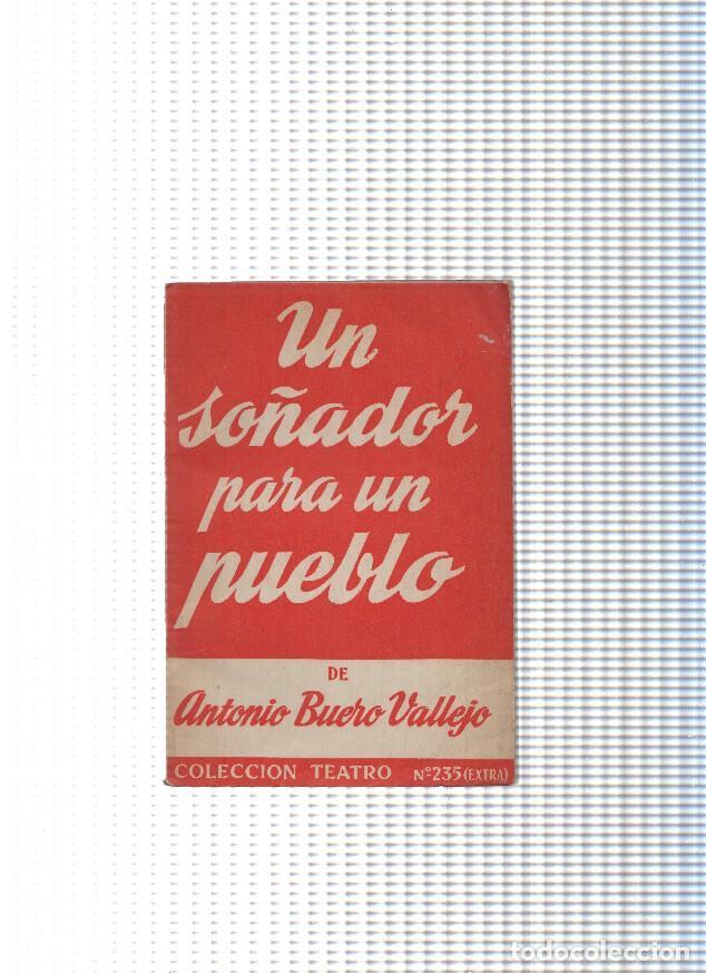 Libri di seconda mano: Coleccion Teatro num. 235: Un so&ntilde;ador para un pueblo - Antonio Buero Vallejo