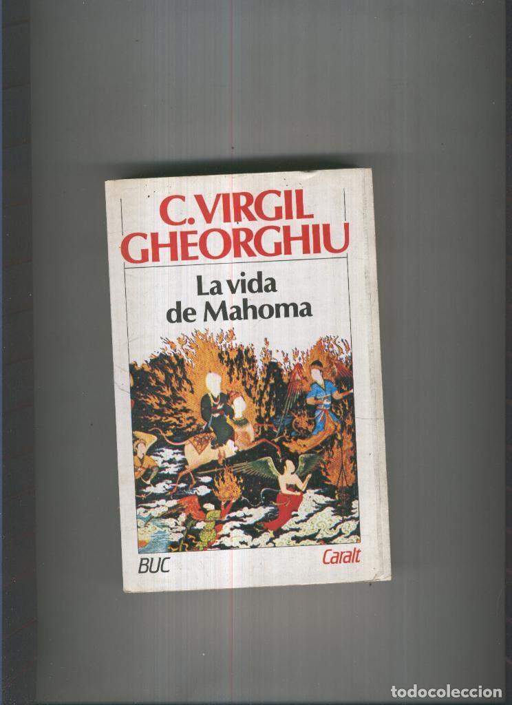 Libri di seconda mano: La vida de Mahoma - C, Virgil Gheorghiu