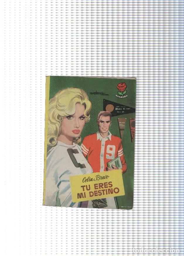 B&uuml;cher: Coleccion Rosaura numero 524: Tu eres mi destino - Celia Bravo