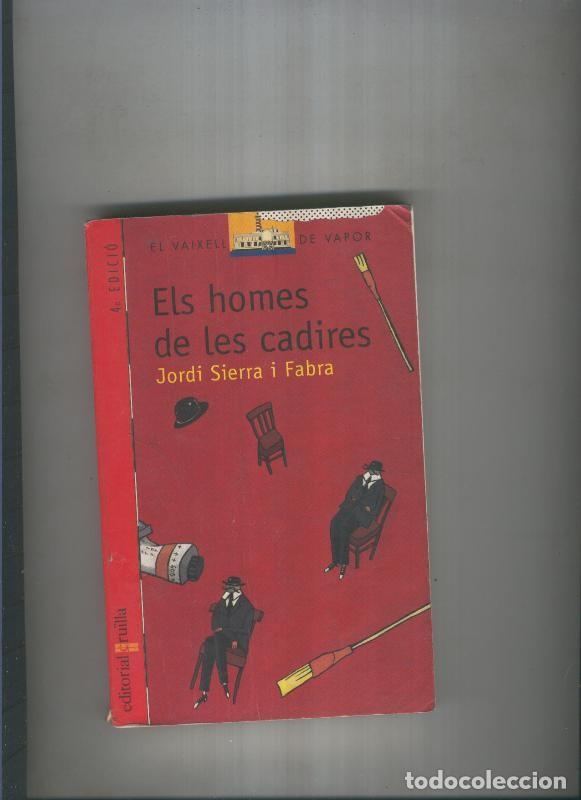 Livros em segunda m&atilde;o: Els homes de les cadires - Jordi Sierra i Fabra