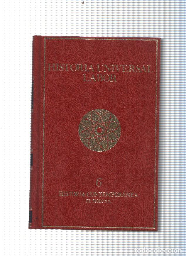 Libri di seconda mano: Hisitoria Universal Labor num.06: Historia contemporanea. El siglo XX - Jacques Nere