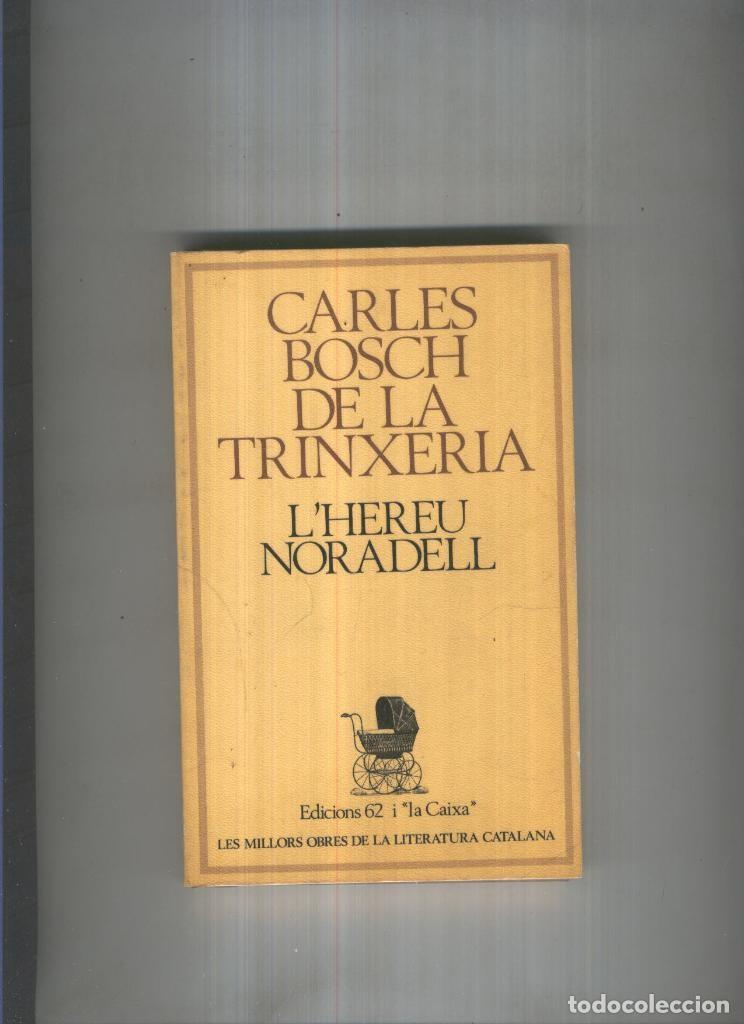 Libros: L Hereu Noradell - Carles Bosch de la Trinxeria - Foto 1