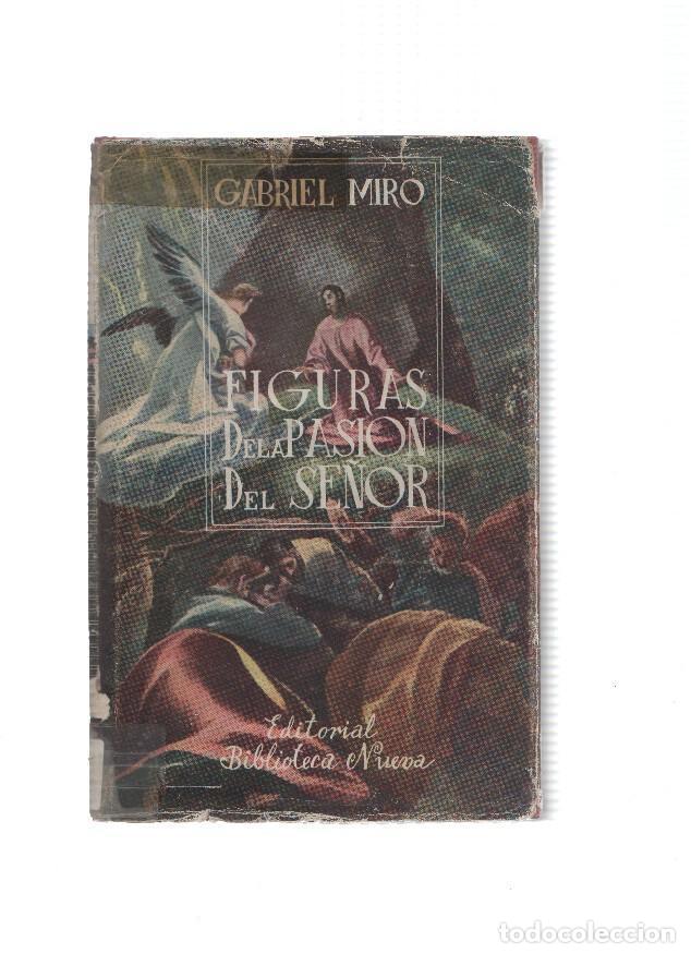 Libros: Figuras de la Pasion del Se&ntilde;or - Gabriel Miro - Foto 1