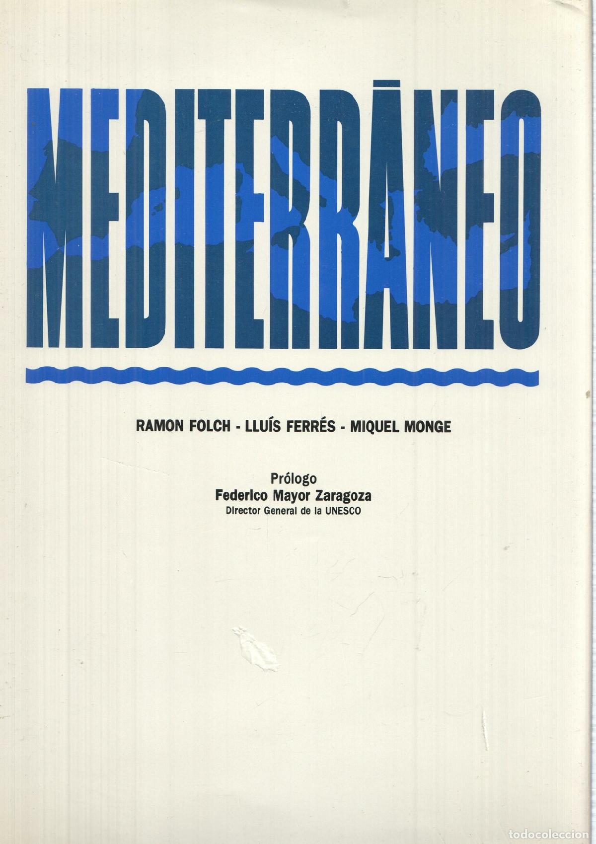 books: Mediterraneo por Ramon Folch, Lluis Ferres y Miquel Monge: el hombre y los ecosistemas mediterraneos