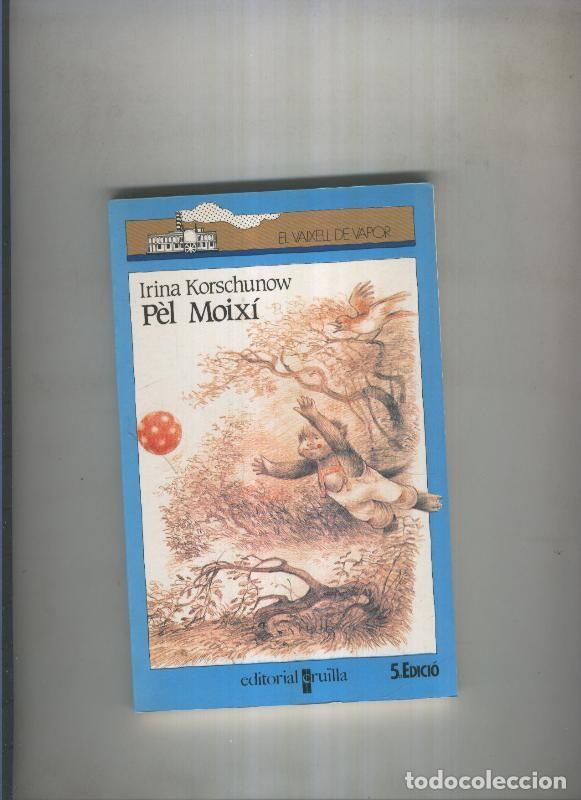 Libros: Pel moixi (5&ordf; edicion) - Irina Korschunow - Foto 1