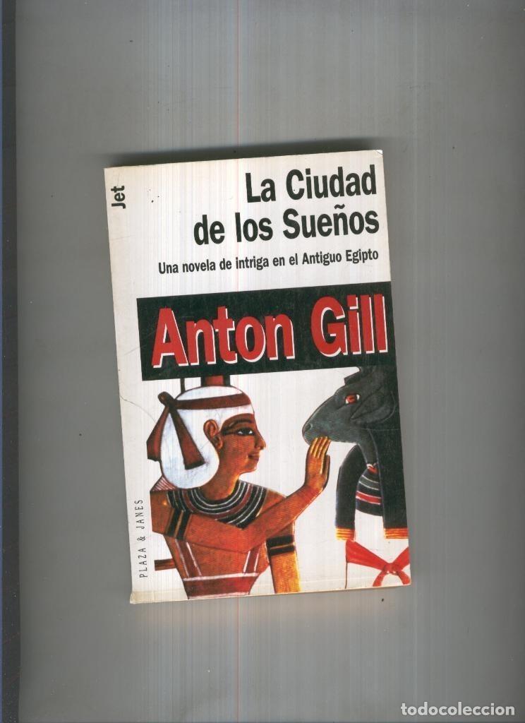 Libros: La Ciudad de los sue&ntilde;os - Anton Gill - Foto 1