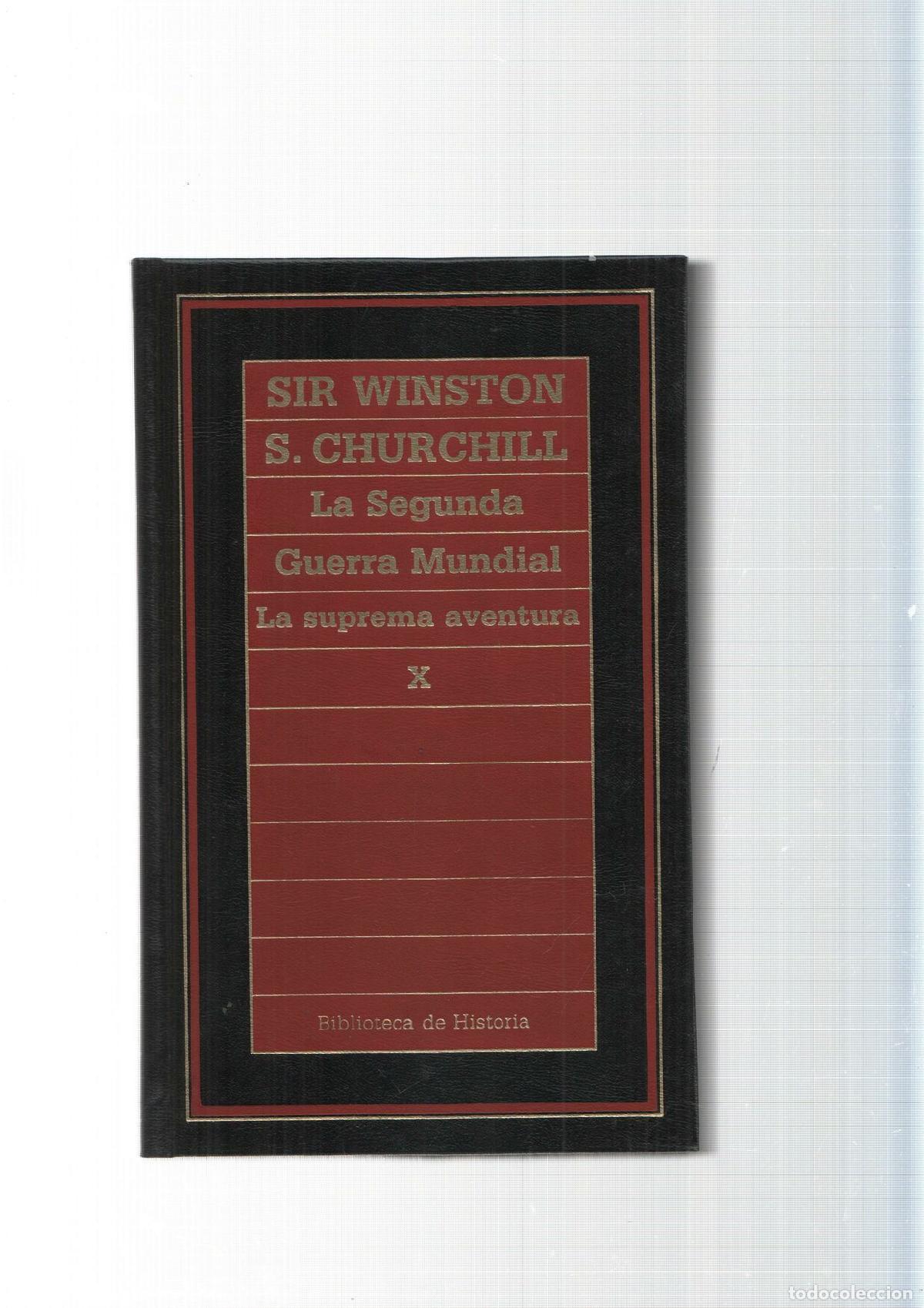 B&uuml;cher: Biblioteca de Historia num.45: La segunda guerra Mundial. La suprema aventura vol. X - Sir Winton S.