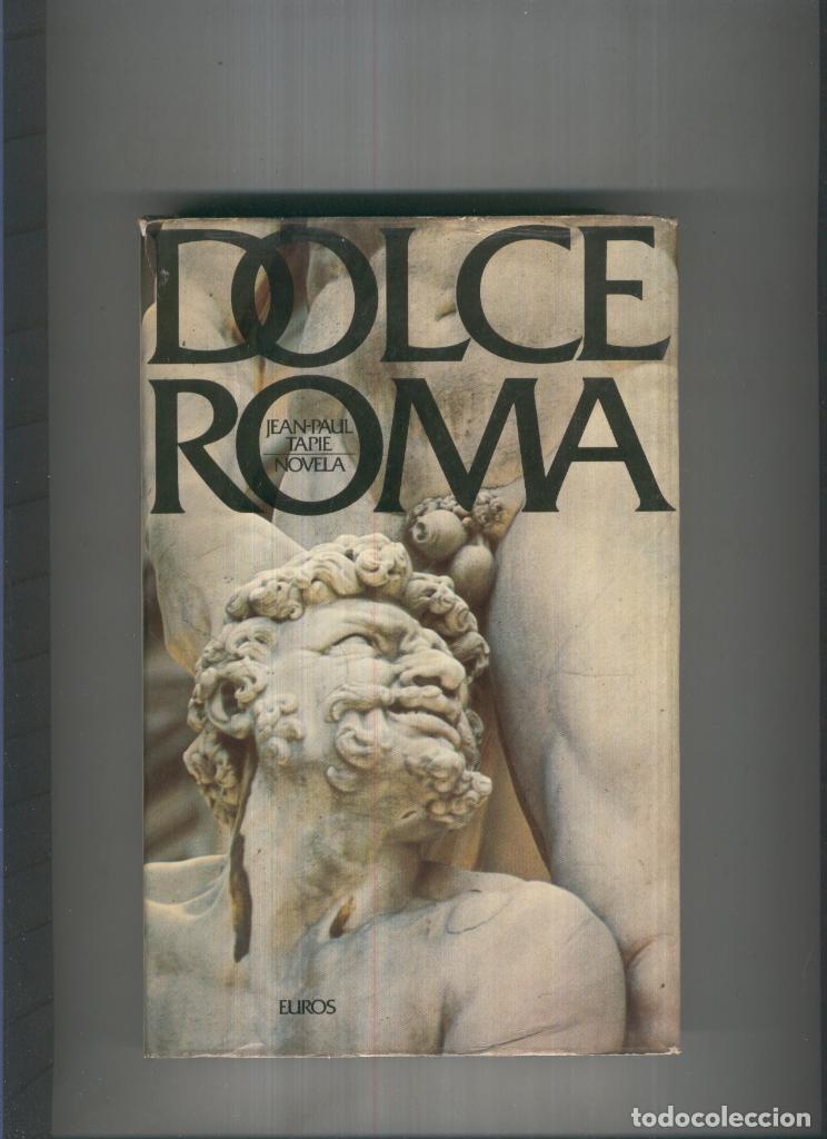 Libros: Dolce Roma - Jean Paul Tapie - Foto 1