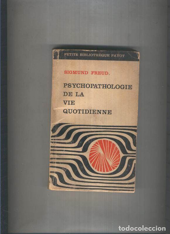 books: Psychopathologie de la vie Quotidienne - Sigmund Freud