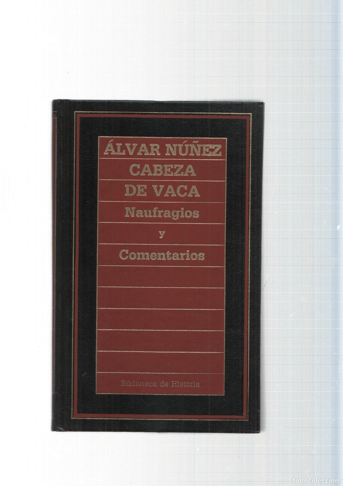 books: Biblioteca de Historia num.98: Naufragios y Comentarios - Alvar Nu&ntilde;ez Cabeza de Vaca