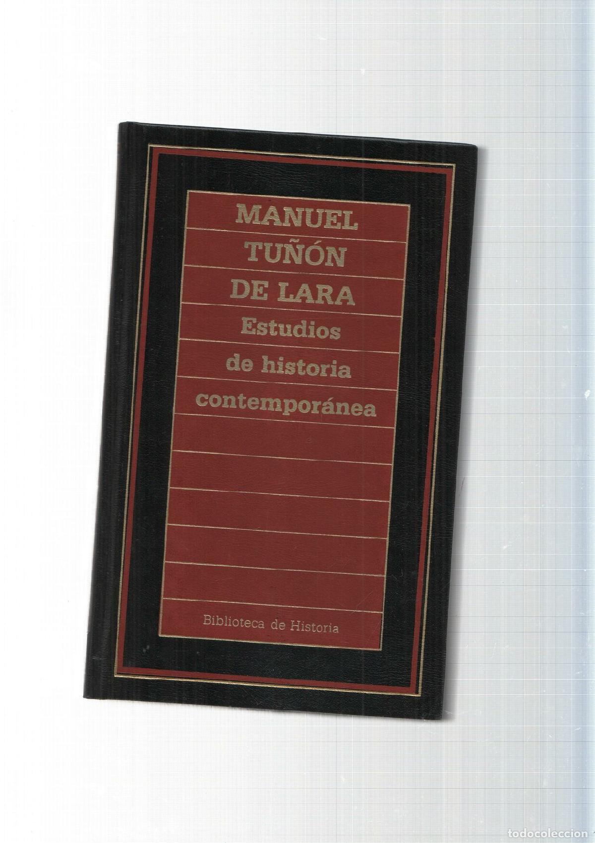 B&uuml;cher: Biblioteca de Historia num. 60: Estudios de historia contemporanea - Manuel Tu&ntilde;on